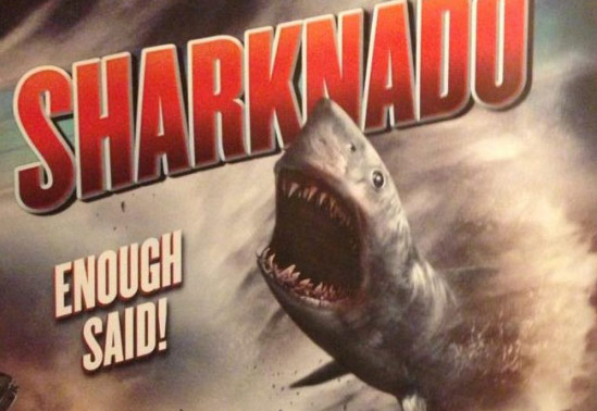 Sharknado.